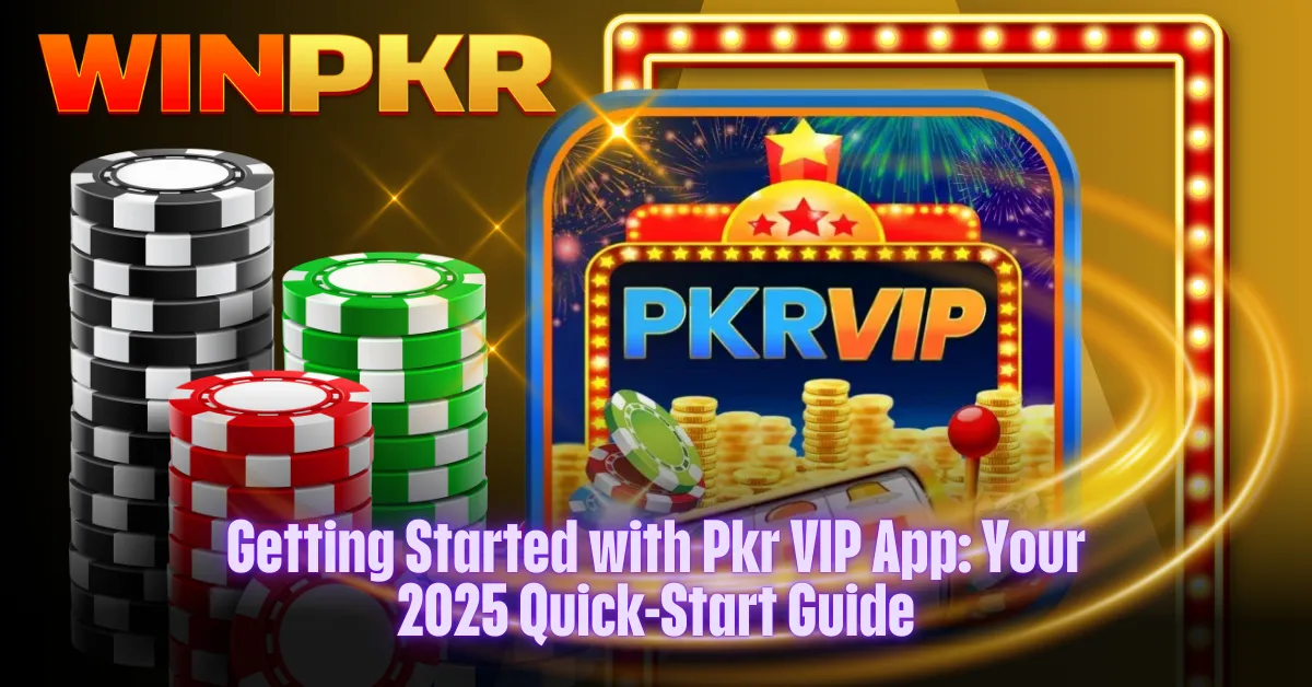 Pkr-VIP-App-Quick-Start-Guide