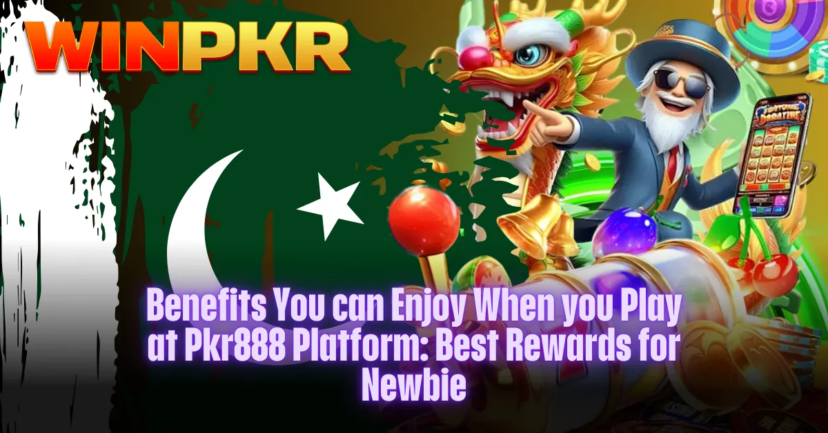 Benefits-You-Can-Enjoy-at-Pkr888